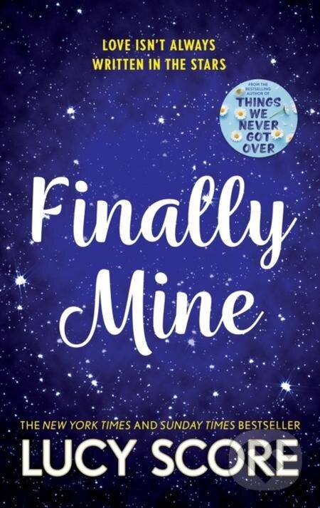 E-kniha: Finally Mine (Lucy Score). Hodder and Stoughton, 2023