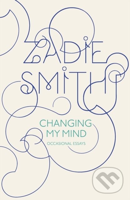 E-kniha: Changing My Mind (Zadie Smith). Penguin Books, 2009