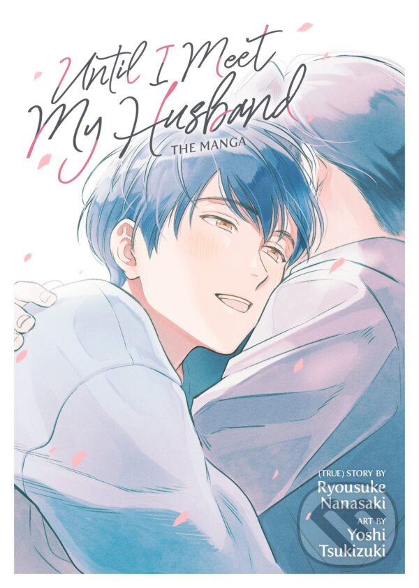 Levně Until I Meet My Husband - Ryousuke Nanasaki, Yoshi Tsukizuki (Ilustrátor) - kniha z kategorie Komiksy