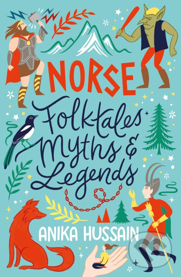 Levně Norse Folktales, Myths and Legends - Anika Hussain - kniha z kategorie Rozprávky