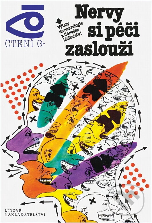 Kniha: Nervy si péči zaslouží : Výlety do neurologie a lidového léčitelství (Konstantin Grigoŕjevič Umanskij). , 1989