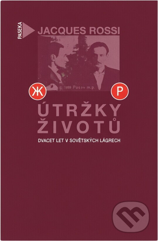 Kniha: Útržky životů (Jacques Rossi). Paseka, 1999