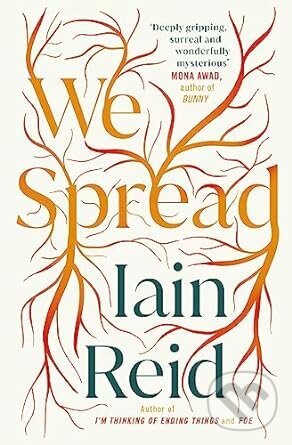 Levně We Spread - Iain Reid - kniha z kategorie Spoločenská beletria