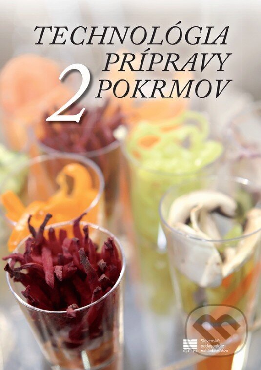 Levně Technológia prípravy pokrmov pre 2. ročník HA - Ľ. Verčimáková - kniha z kategorie Odborné školy