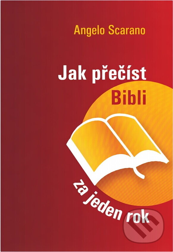 Kniha: Jak přečíst Bibli za jeden rok (Angelo Scarano). Paulínky, 2020