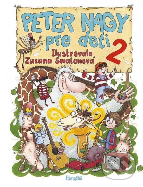 Levně Peter Nagy pre deti 2 - Peter Nagy, Zuzana Smatanová (ilustrátor) - kniha z kategorie Pre deti a mládež