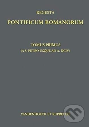 Kniha Regesta Pontificum Romanorum: Tomvs I