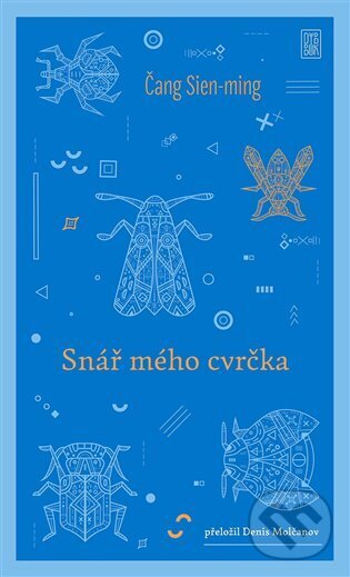 Levně Snář mého cvrčka - Čang Sien-ming - kniha z kategorie Spiritualita