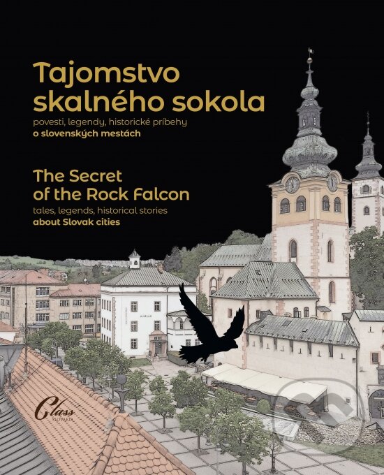 Levně Tajomstvo skalného sokola / The Secret of the Rock Falcon - kniha z kategorie Obrazové publikácie