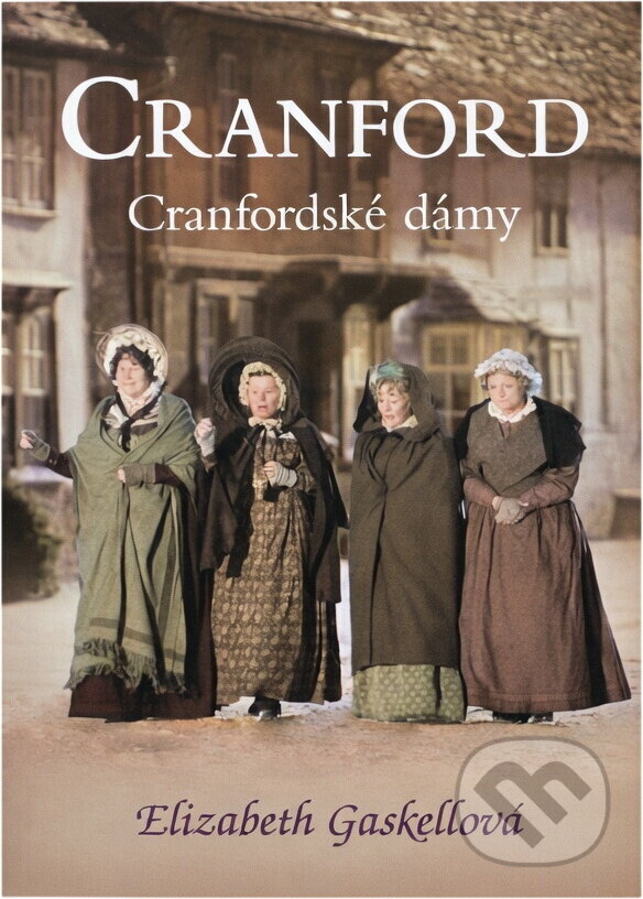 Kniha: Cranford (Elizabeth Cleghorn Gaskell). , 2015