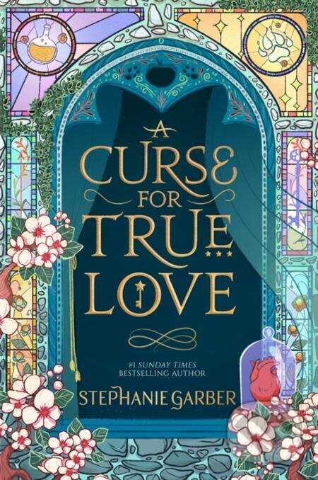 E-kniha: A Curse For True Love (Stephanie Garber). Hodder and Stoughton, 2023