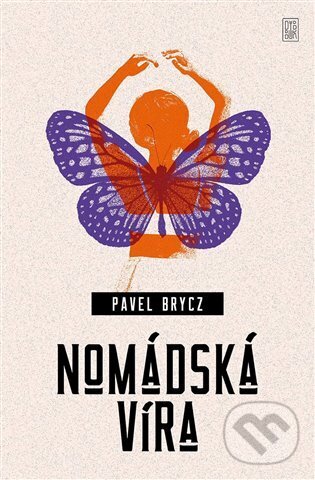 Nomádská víra - Pavel Brycz, Dybbuk, 2023