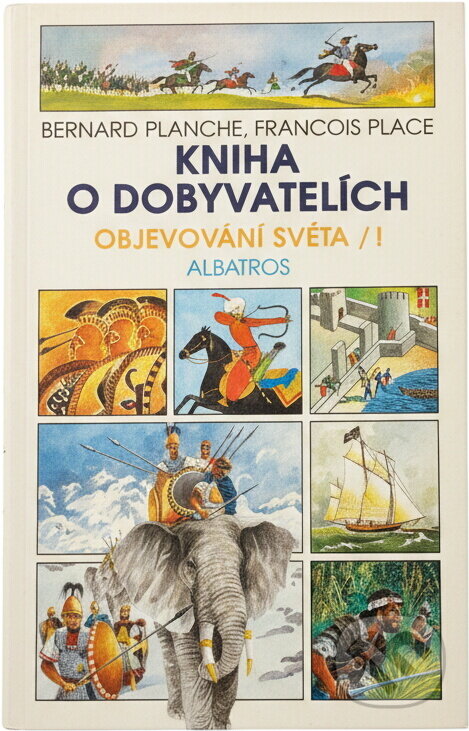 Kniha: Kniha o dobyvatelích (Bernard Planche). , 1995