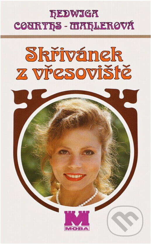 Kniha: Skřivánek z vřesoviště (Hedwig Courths-Mahler). Moba, 1995