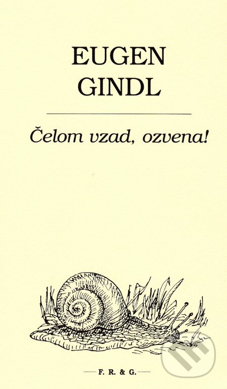 Levně Čelom vzad, ozvena! - Eugen Gindl - kniha z kategorie Beletria