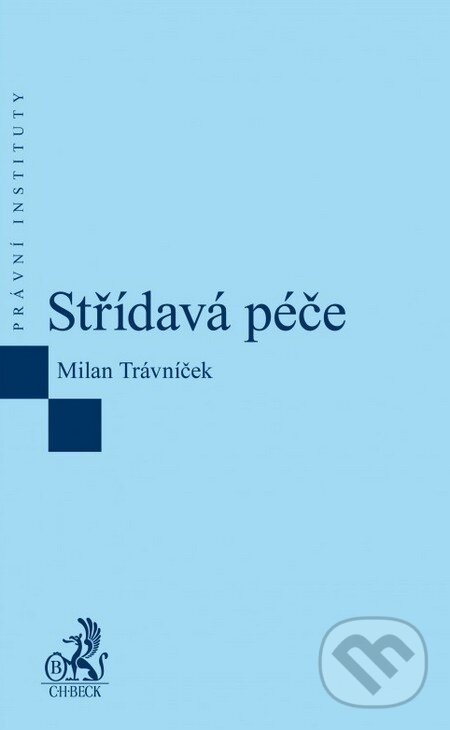 Levně Střídavá péče - Milan Trávníček - kniha z kategorie Právo