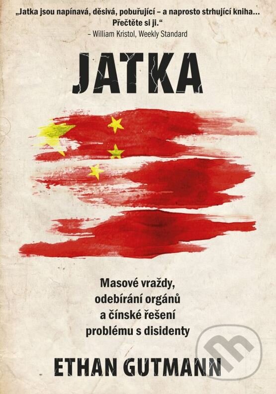 Levně Jatka (Masové vraždy, odebírání orgánů a čínské řešení problému s disidenty) - kniha z kategorie Sociológia