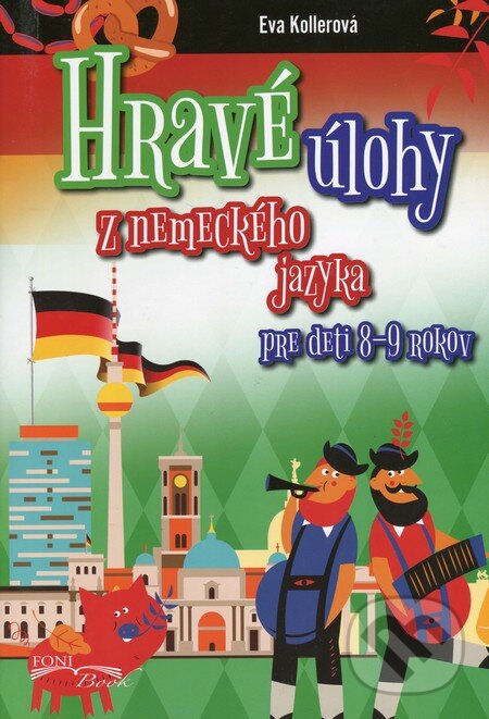 Levně Hravé úlohy z nemeckého jazyka (Pre deti 8-9 rokov)