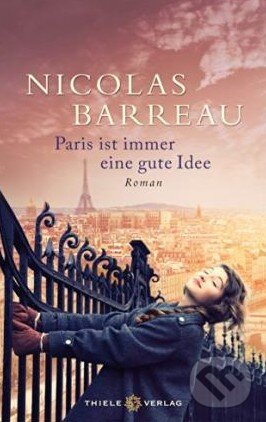 Levně Paris ist immer eine gute Idee - Nicolas Barreau - kniha z kategorie Beletria