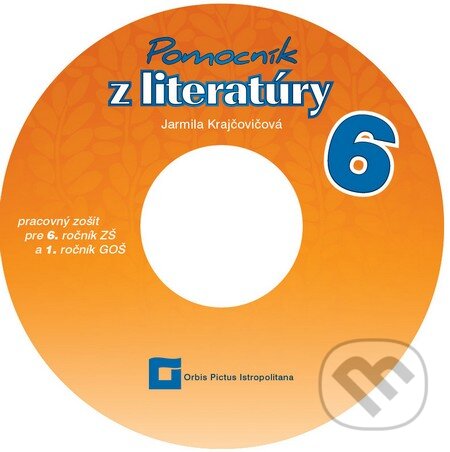 Levně Pomocník z literatúry 6 pre 6. ročník ZŠ a 1. ročník GOŠ