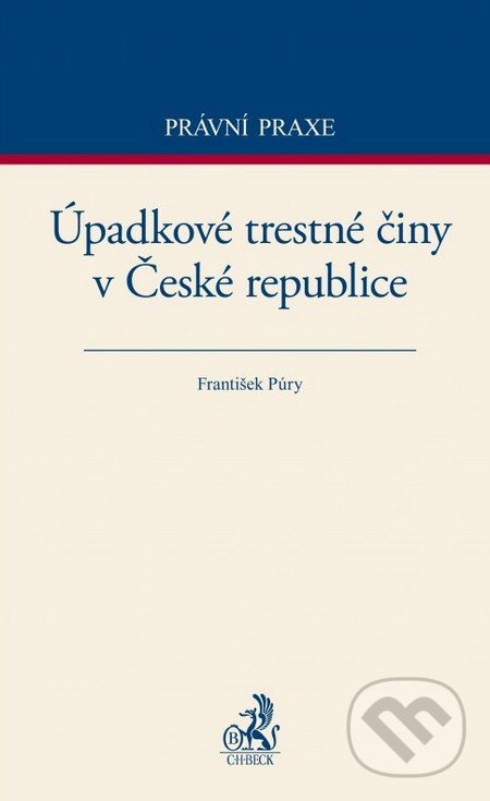 Úpadkové trestné činy v České republice - František Púry, C. H. Beck, 2015