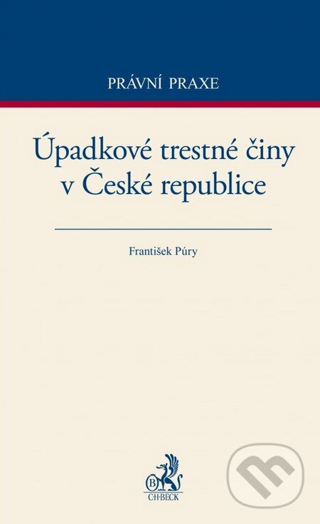 Levně Úpadkové trestné činy v České republice - František Púry - kniha z kategorie Vysoké školy
