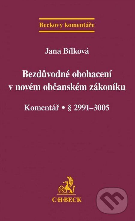 Levně Bezdůvodné obohacení v novém občanském zákoníku (Komentář (§ 2991–3005)) - kniha z kategorie Právo