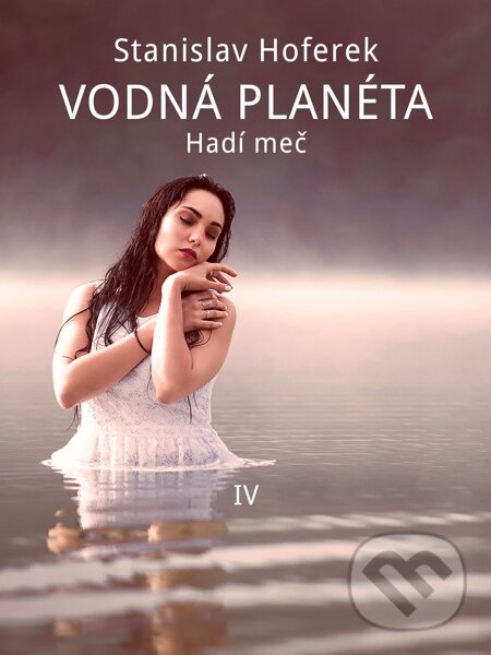 E-kniha: Vodná planéta IV (Stanislav Hoferek). Elist