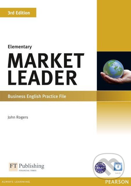 Market Leader - Elementary - Practice File - John Rogers, Pearson, 2012