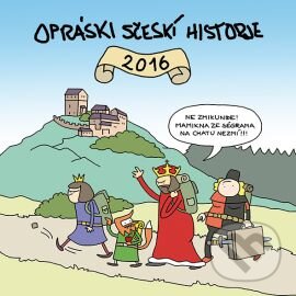 Opráski sčeskí historje 2016, Grada, 2015
