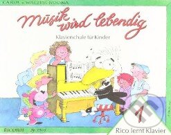 Levně Musik wird lebendig: Rico lernt Klavier 1 - Carol Noona, Walter Noona - kniha z kategorie Odborné a náučné