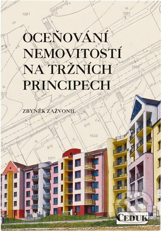 Kniha: Oceňování nemovitostí na tržních principech (Zbyněk Zazvonil). , 1996