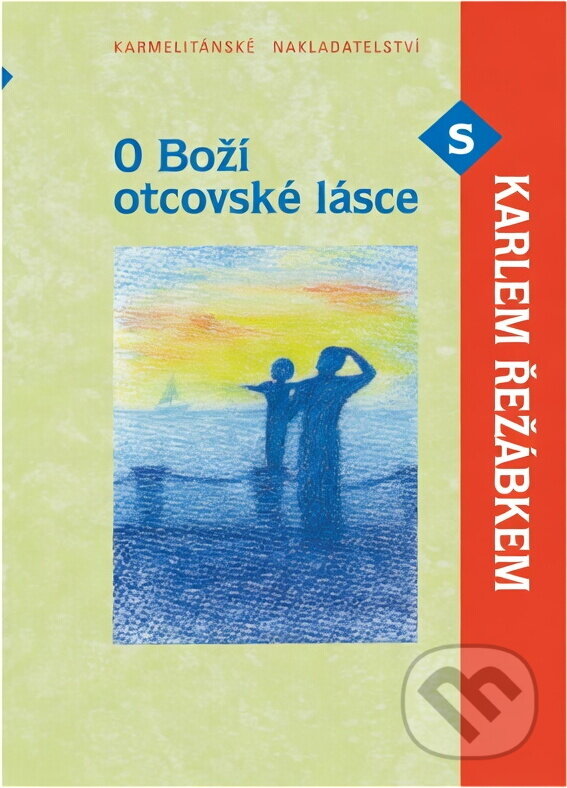 Kniha: O Boží otcovské lásce s Karlem Řežábkem (Karel Řežábek). Karmelitánské nakladatelství, 2009