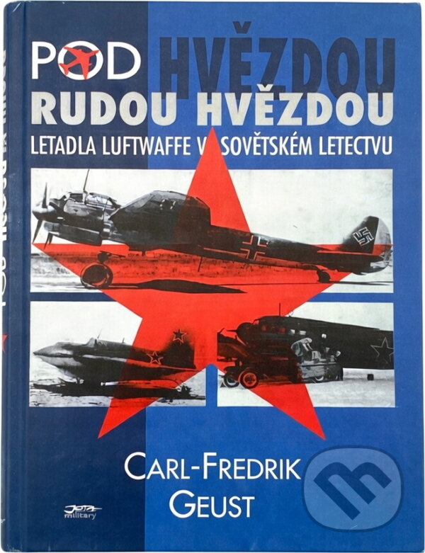 Kniha: Pod rudou hvězdou (Carl-Fredrik Geust). , 1997