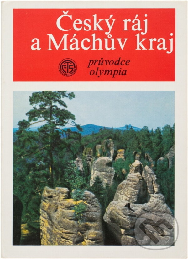 Kniha: Český ráj a Máchův kraj (Josef Staněk). , 1974