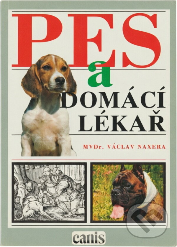 Kniha: Pes a domácí lékař (Václav Naxera). , 1991