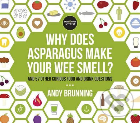 Levně Why Does Asparagus Make Your Wee Smell? - Andy Brunning - kniha z kategorie Beletria
