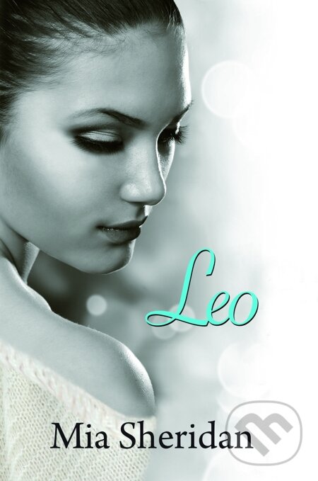 E-kniha: Leo (Mia Sheridan). Baronet, 2015