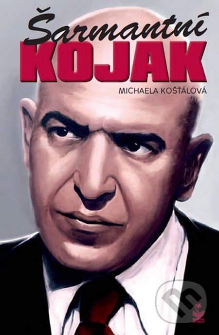 Levně Šarmantní Kojak - Michaela Košťálová - kniha z kategorie Film
