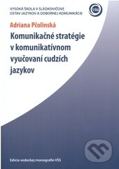 Levně Komunikačné stratégie v komunikatívnom vyučovaní cudzích jazykov - kniha z kategorie Didaktika
