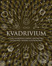 Levně Kvadrivium (Čtyři svobodná umění: aritmetika, geometrie, hudba a astronomie) - kniha z kategorie Dejiny a teória umenia