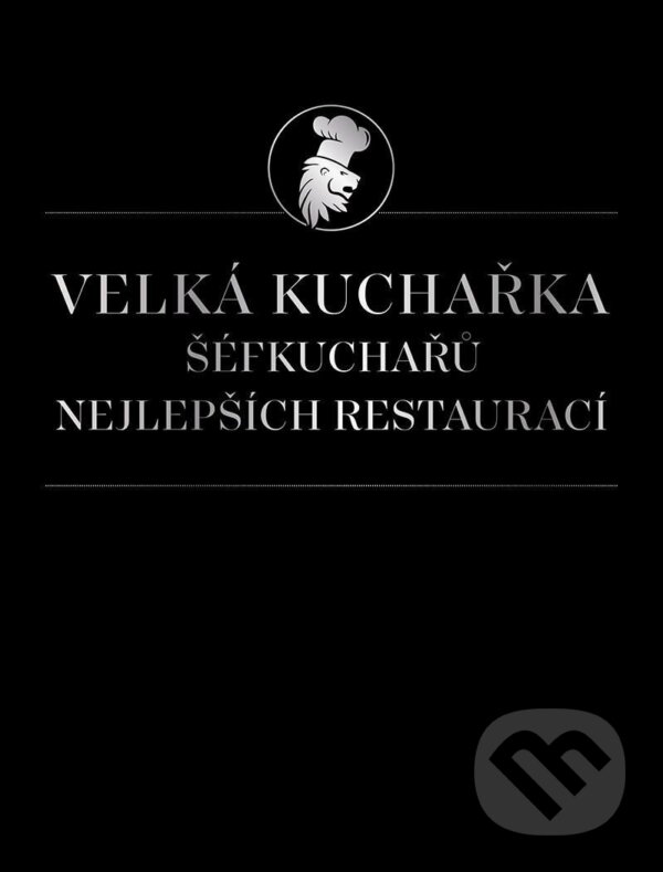 Levně Velká kuchařka šéfkuchařů nejlepších restaurací - Václav Budinský - kniha z kategorie Od známych osobností