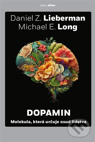 Levně Dopamin - Daniel Z. Lieberman - kniha z kategorie Psychológia