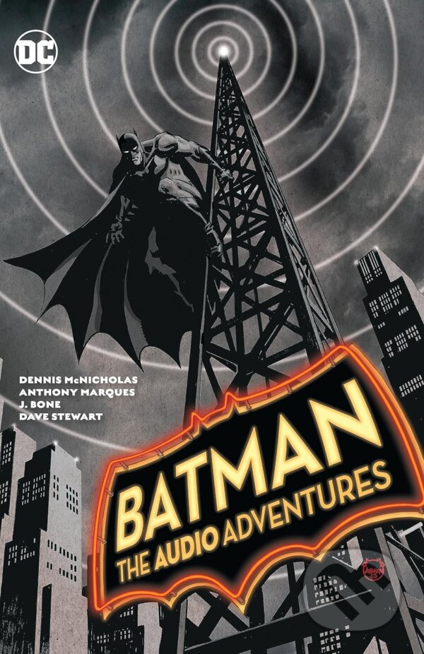 Levně Batman: The Audio Adventures - Dennis McNicholas, Anthony Marques (Ilustrátor), J. Bone (Ilustrátor) - kniha z kategorie Komiksy