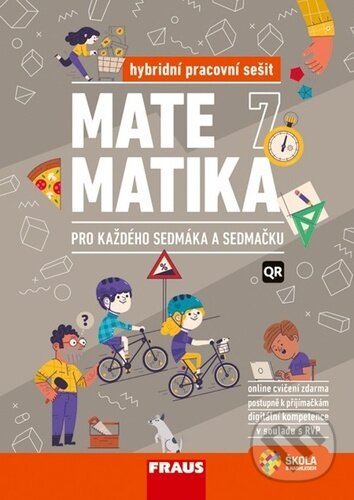 Levně Matematika 7 pro každého sedmáka a sedmačku (Hybridní pracovní sešit) - kniha z kategorie 2. stupeň