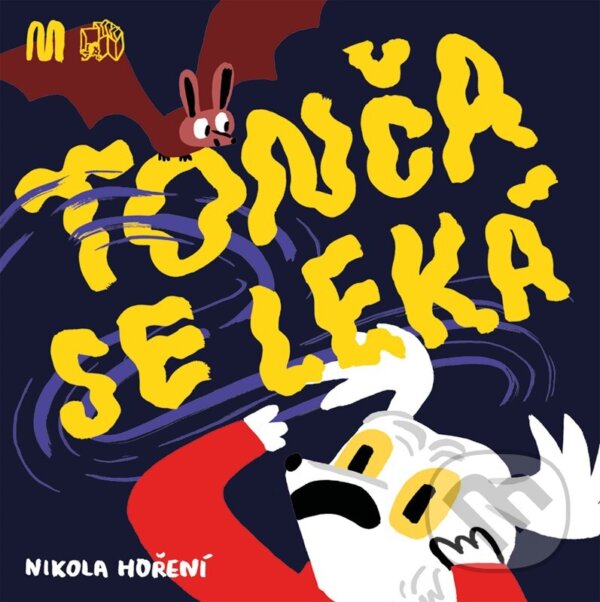Levně Tonča se leká - Nikola Hoření - kniha z kategorie Beletria