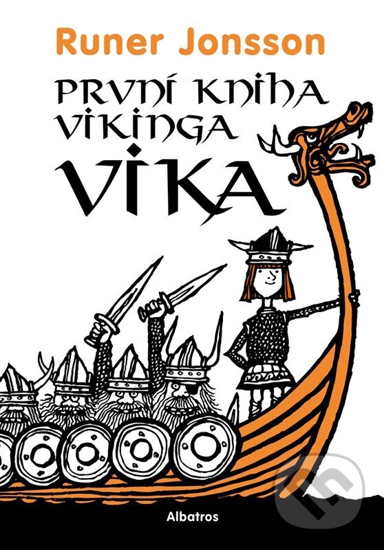 Levně První kniha vikinga Vika - Runer Jonsson, Ewert Karlsson (Ilustrátor) - kniha z kategorie Beletria