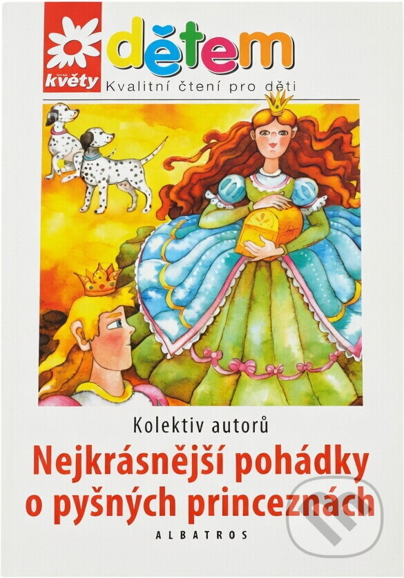 Kniha: Nejkrásnější pohádky o pyšných princeznách (). , 2008