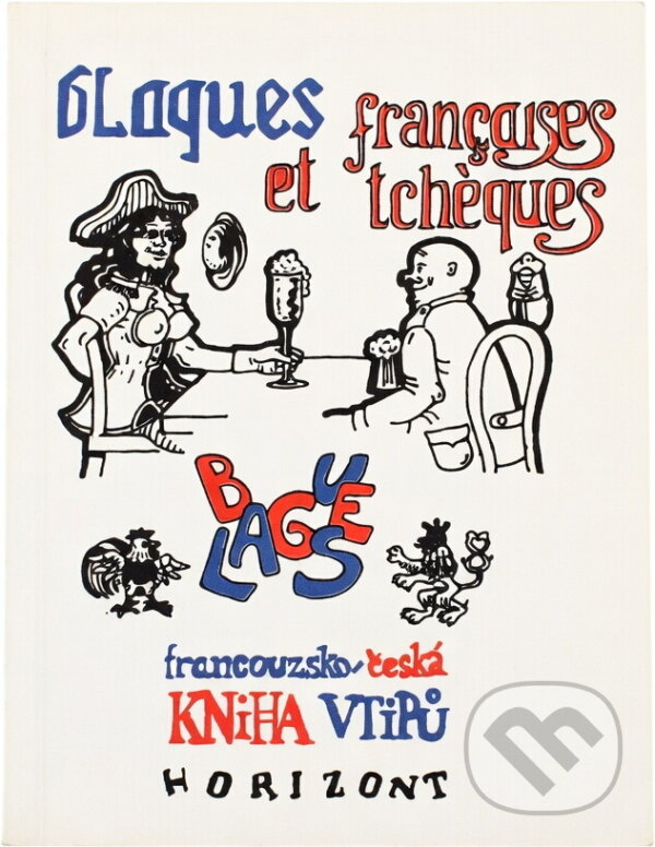 Kniha: Blagues françaises et tchèques = Francouzsko-česká kniha vtipů (Eva Müllerová). , 1995