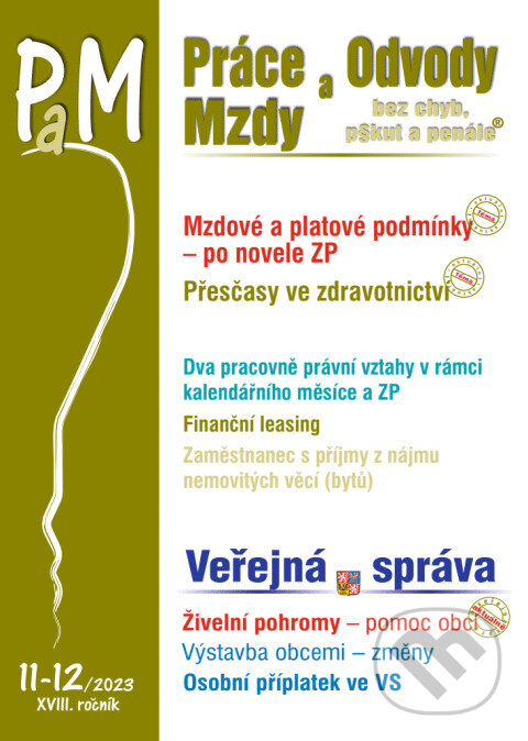 Levně Práce, odvody a mzdy bez chyb, pokut a penále č. 11-12 / 2023 - Mzdové a platové problémy po novele zákoníku práce
